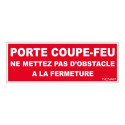 Plaquette signalétique "PORTE COUPE FEU NE PAS METTRE D\'OBSTACLE A LA FERMETURE" - NOVAP