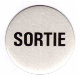 Plaque signalétique ronde diamètre 60 inox "SORTIE" - KOUPTOL